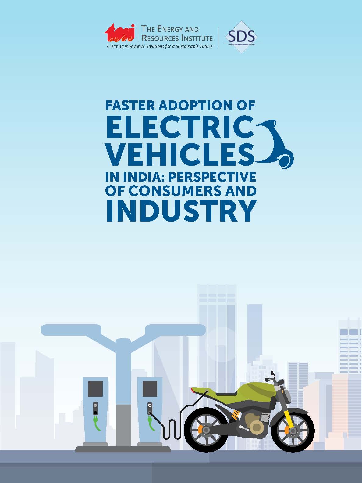 Faster adoption of electric vehicles in India: Perspective of consumers and industry